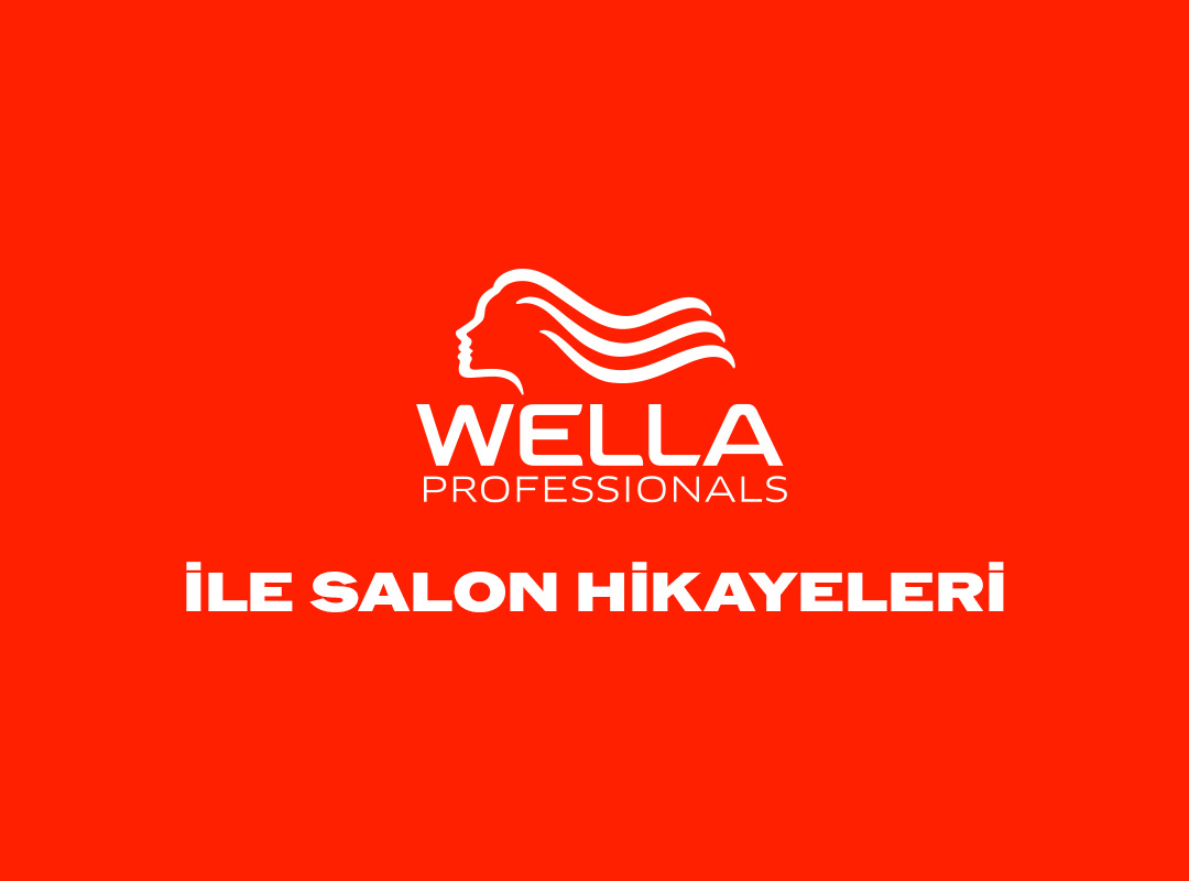 WELLA SALON HİKAYELERİ